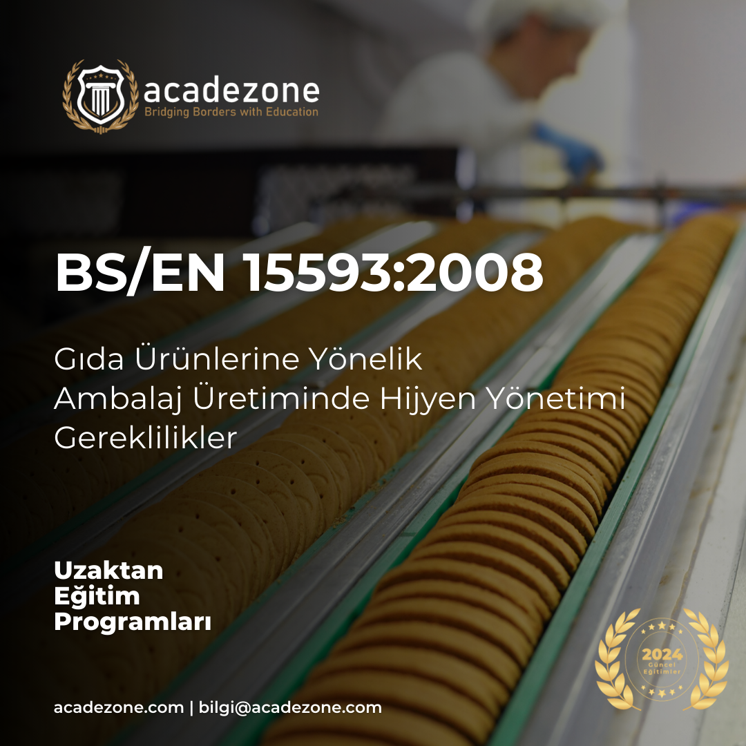 BS/EN 15593:2008 :Gıda Ürünlerine Yönelik  Ambalaj Üretiminde Hijyen Yönetimi Gereklilikler